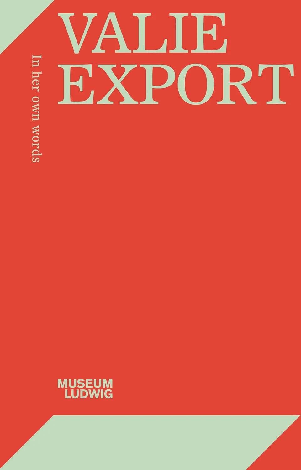 VALIE EXPORT / Valie Export: In Her Own Words