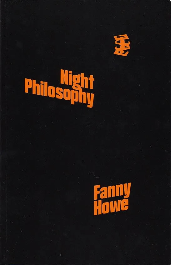 FANNY HOWE / Night Philosophy