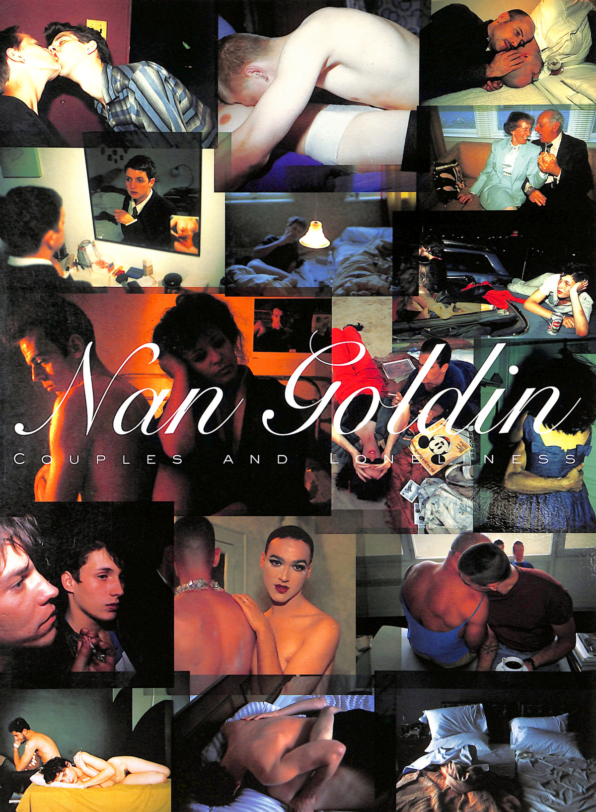 Cover image - NAN GOLDIN / COUPLES AND LONELINESS. Collage of intimate images with 'Nan Goldin' text overlay