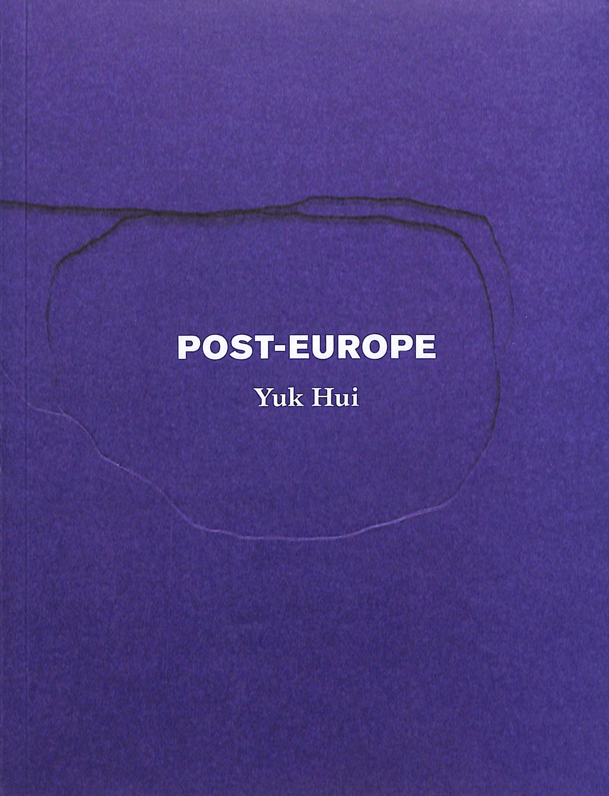 YUK HUI / Post-Europe