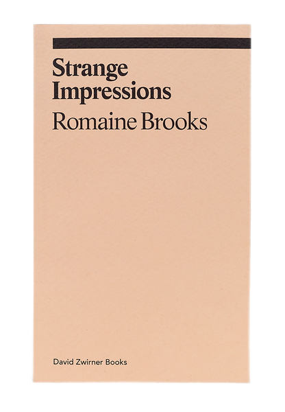ROMAINE BROOKS / Strange Impressions