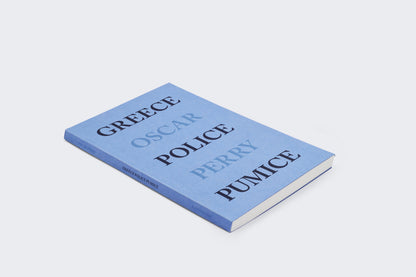 OSCAR PERRY / GREECE POLICE PUMICE