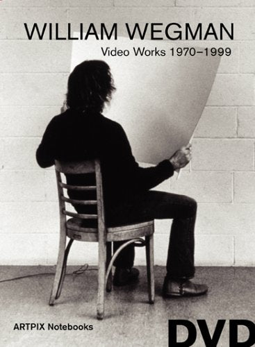 WILLIAM WEGMAN / Video Works 1970 - 1999