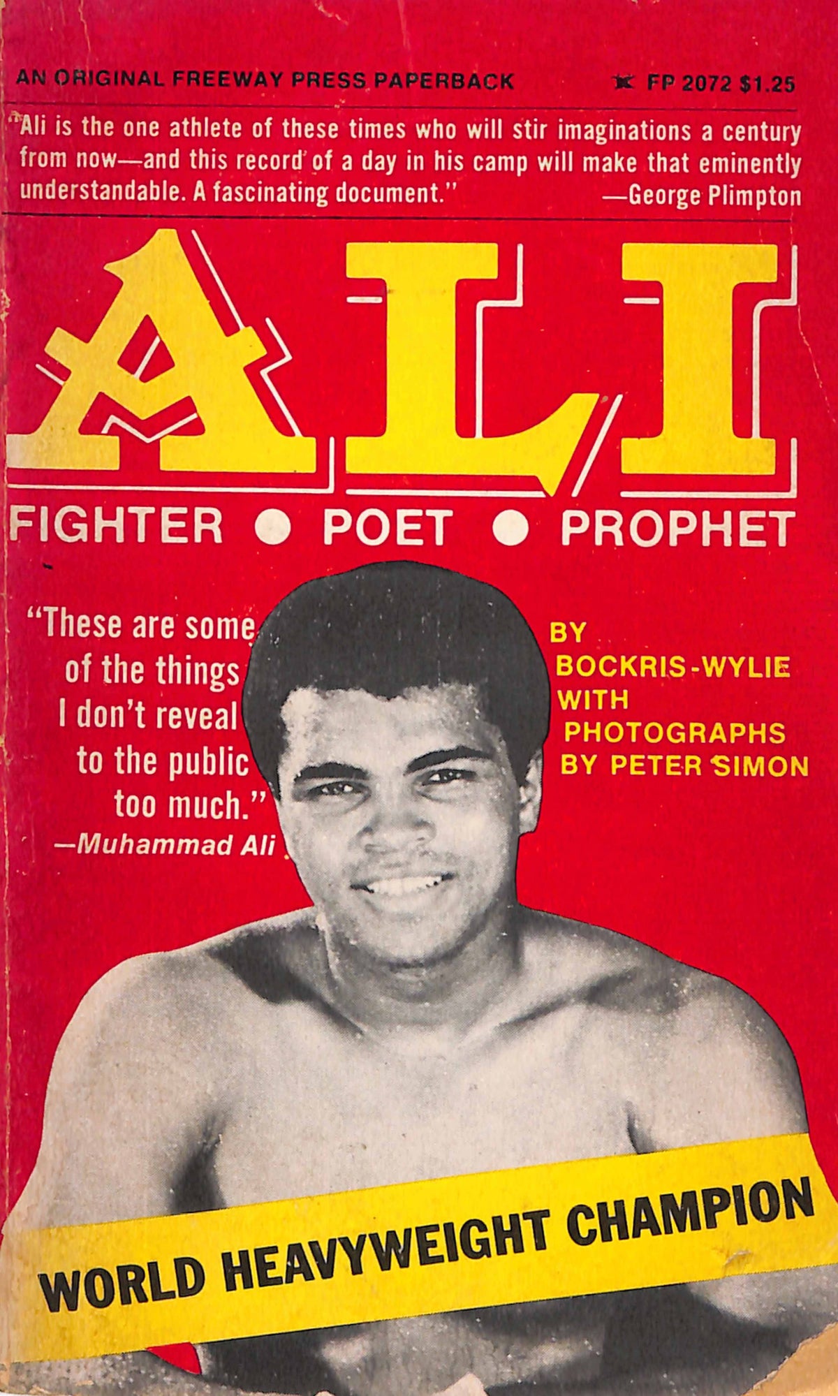 MUHAMMAD ALI / Ali. Fighter, Poet, Prophet