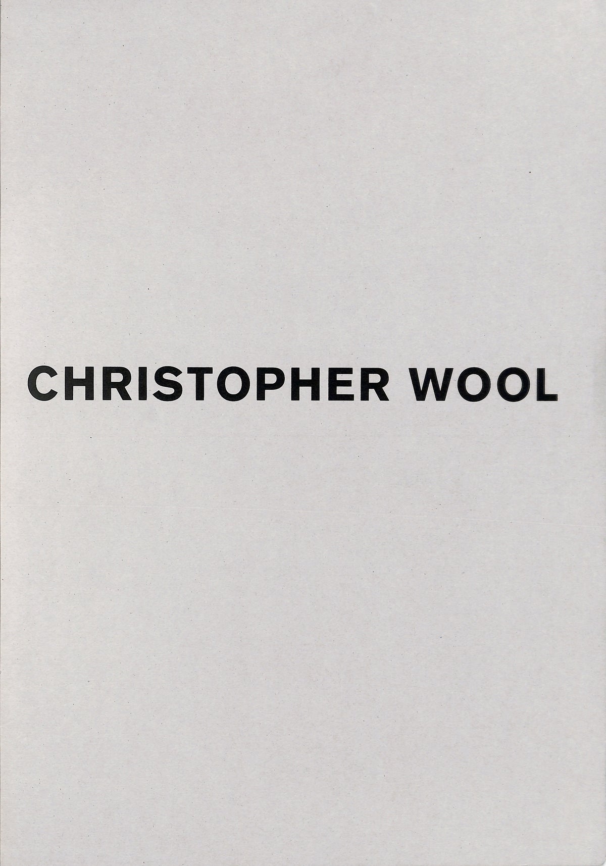CHRISTOPHER WOOL / Luhring Augustine, New York