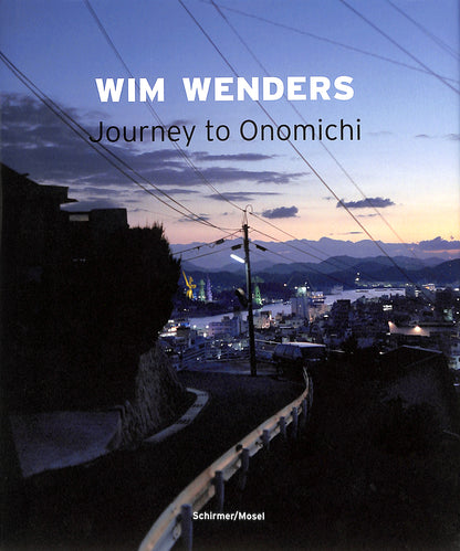 WIM WENDERS / Journey to Onomichi