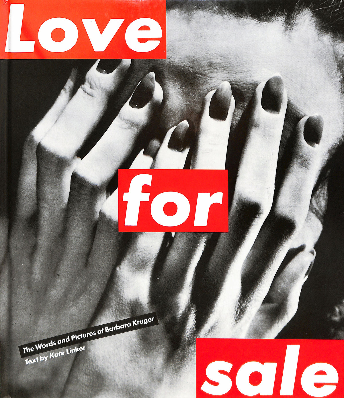 BARBARA KRUGER / Love For Sale