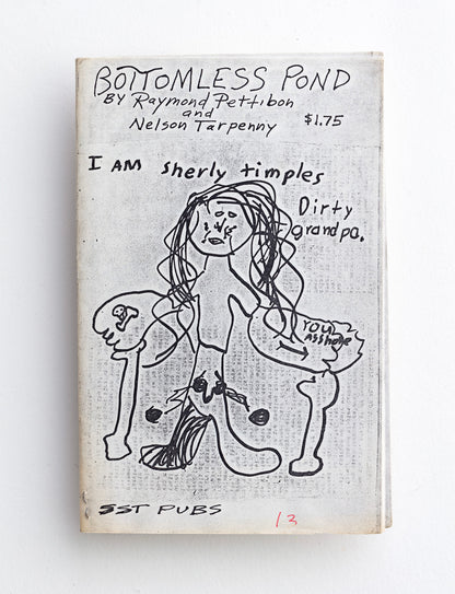 RAYMOND PETTIBON / Bottomless Pond