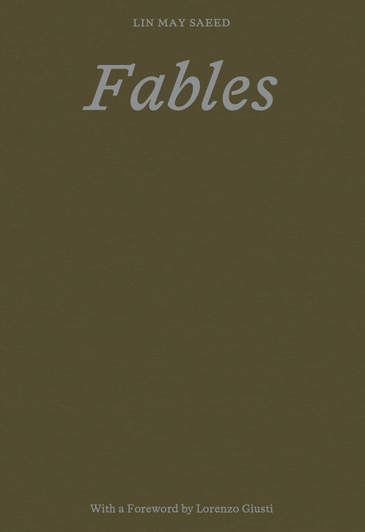 LIN MAY SAEED / Fables