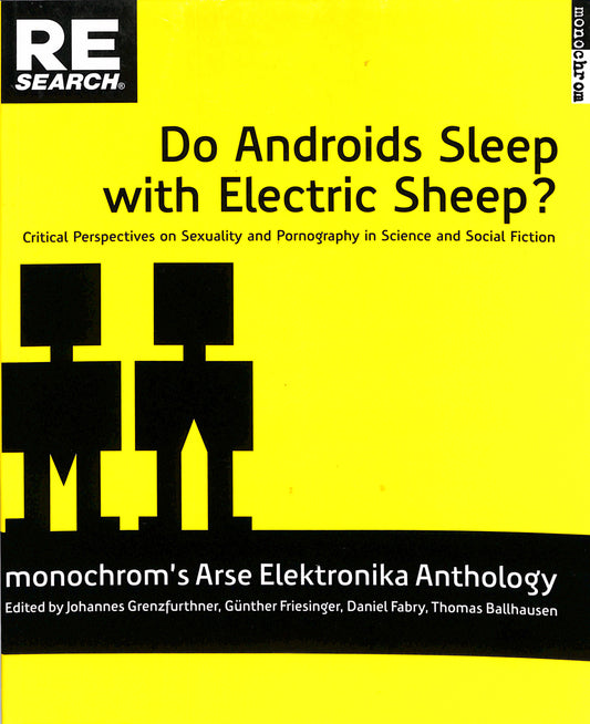 RE/SEARCH / Do Androids Sleep with Electric Sheep? by monochrom