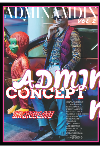 REBECCA HOLBORN & GUY BENFIELD ed. / ADMIN ADMIN Magazine Vol #2