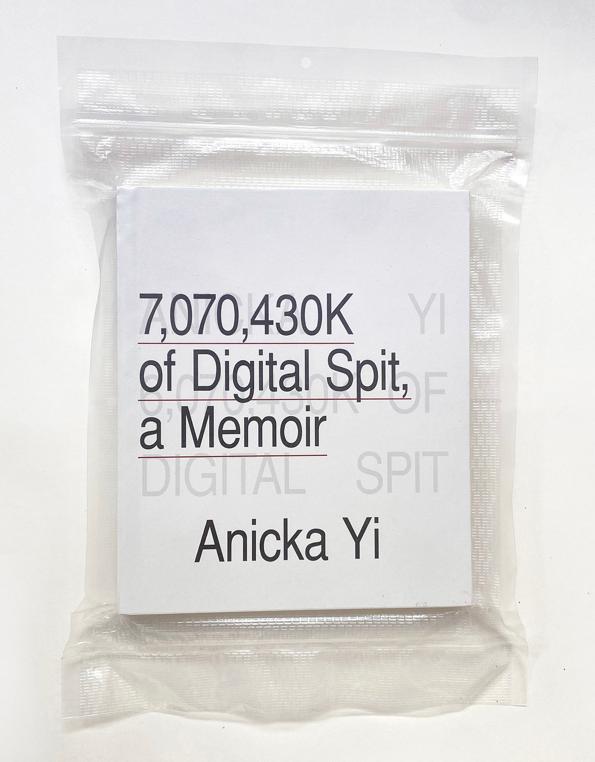 ANICKA YI / 7,070,430K of Digital Spit, a Memoir